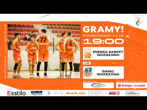 Energa Basket Warszawa - Grupa Strategia Gim92 Warszawa (U19)