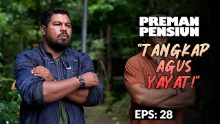 Download lagu [LAST EPS] Everybody Moves to Catch Agus & Yayat | PREMAN PENSIUN 6 | EPS 28 (1/2) mp3