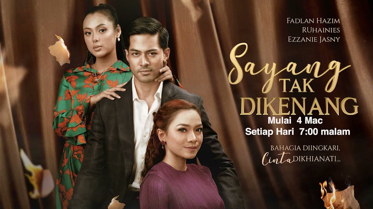 [PROMO] Sayang Tak Dikenang - Bermula 4 Mac 2022!