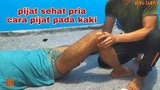 Download lagu #pijat sehat pria #cara pijat pada kaki sering pegel mp3