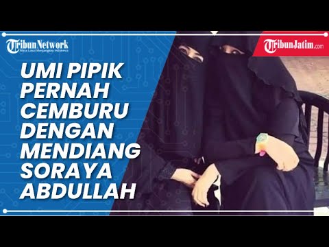 Umi Pipik Pernah Cemburu dengan Mendiang Soraya Abdullah