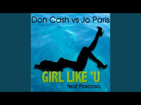 Girl like' U (original mix radio edit)