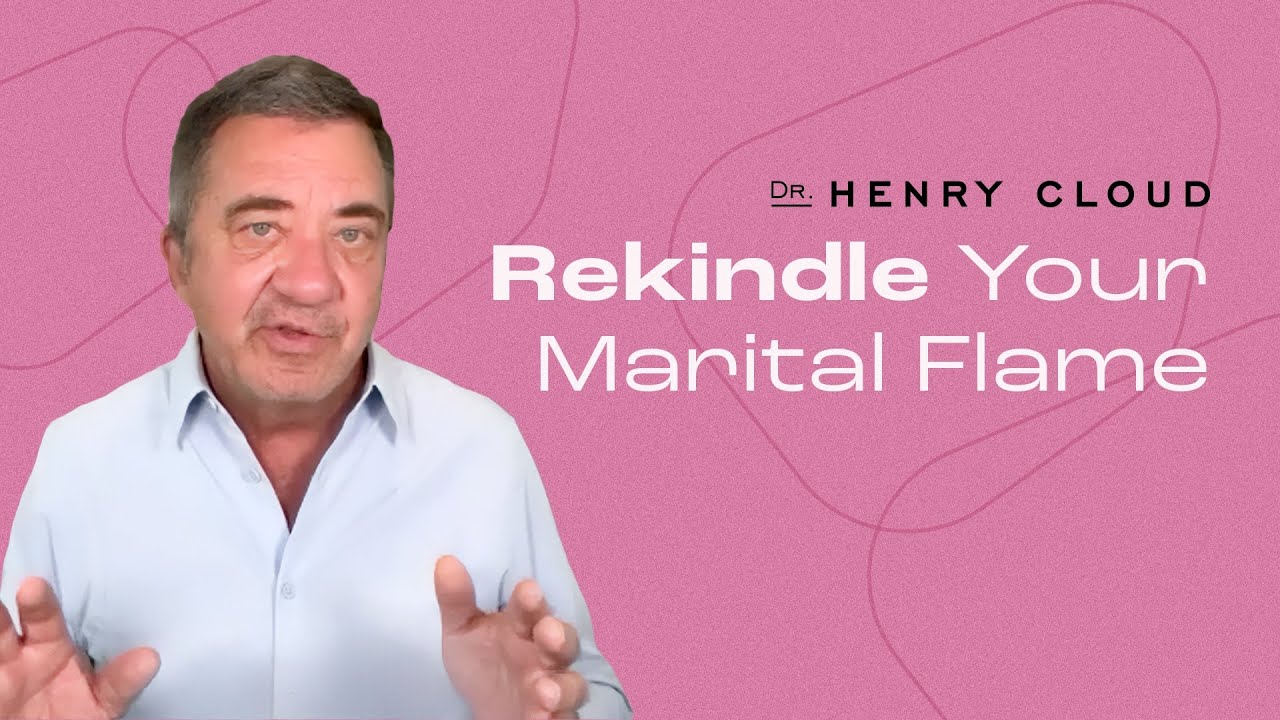 Dr. Cloud's Expert Tips to Reviving a Marriage | Dr. Henry Cloud