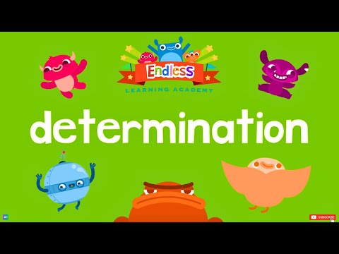 What is "DETERMINATION"? | Kids Educational Video with Endless Learning Academy 📚 | Episode 167