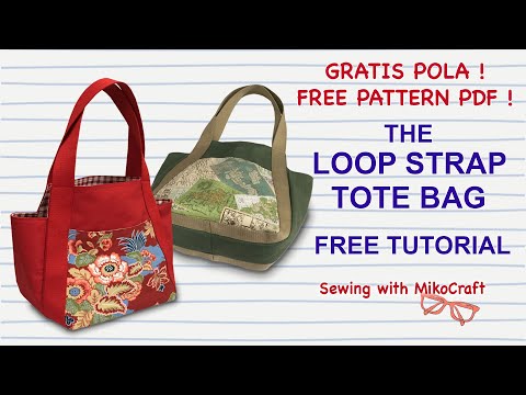 The Loop Strap Tote Bag DIY - Tutorial Membuat Tas Mudah dan Bahan Sederhana - Gratis / Free Pattern