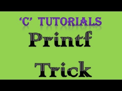 C Programming Tutorial 17 Printf trick