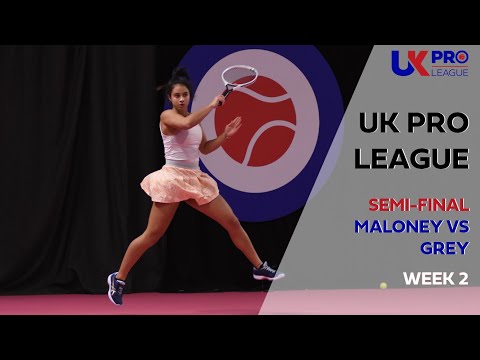 UK Pro League Week 2 Women's Semi-final - Maloney vs Grey