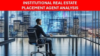 Placement Agents in Real Estate Fundraising: Trends, Fees, and Reality.