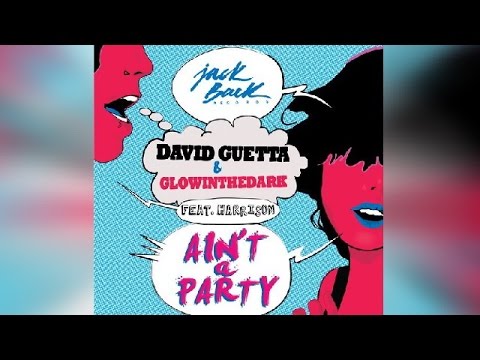 David Guetta & GLOWINTHEDARK - Ain't A Party (Dancefloor Kingz vs Frosh Bootleg) [HANDS UP]