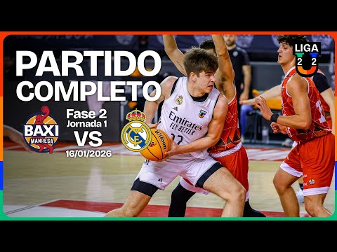 PARTIDO COMPLETO | BAXI Manresa – Real Madrid | J1 | Grupo A | 2ª Fase | Liga U 2025-26