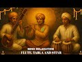 Mind Relaxing Flute Tabla And Sitar Compilation 10 Hindustani Instrumental Music