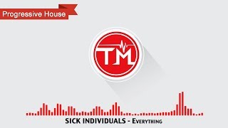 SICK INDIVIDUALS - Everything