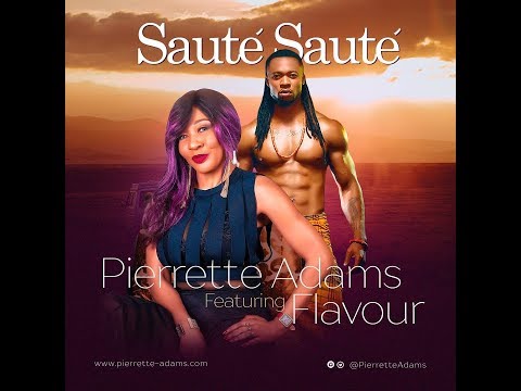 Pierrette Adams feat.FLAVOUR- Sauté Sauté (clip officiel)