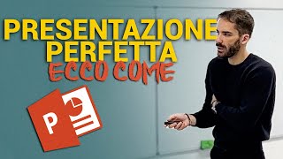 Cosa DEVI sapere per fare una PRESENTAZIONE PERFETTA