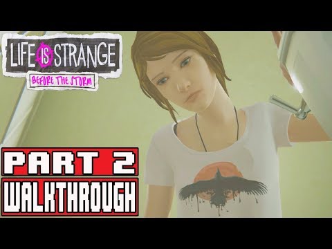 Life Is Strange Before the Storm Episode 1 Gameplay Walkthrough Part 2