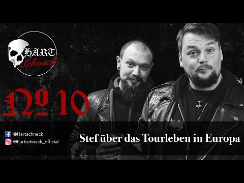 Hartschnack - Podcast #10: Stef über das Tourleben in Europa.