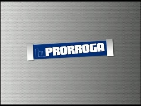 La Prorroga