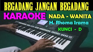 Download lagu BEGADANG - Rhoma Irama | KARAOKE NADA CEWEK/WANITA | LAGU LAWAS mp3 Download lagu BEGADANG - Rhoma Irama | KARAOKE NADA CEWEK/WANITA | LAGU LAWAS mp3
