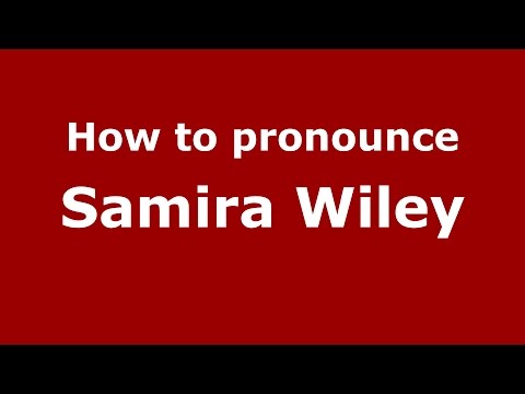 How to pronounce Samira Wiley (American English/US)  - PronounceNames.com