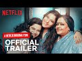 Tribhanga | Official Trailer | Kajol, Mithila Palkar, Tanvi Azmi, Kunaal Roy Kapur