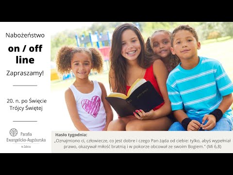20. n. po Święcie Trójcy Świętej - Nabożeństwo online 17.10.2021 r. z Zabrza