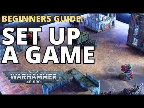 Beginners Guide To : Warhammer 40k How To Set Up A Game