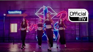 [MV] GIRL&#39;S DAY(걸스데이) _ Something (Dance ver.)