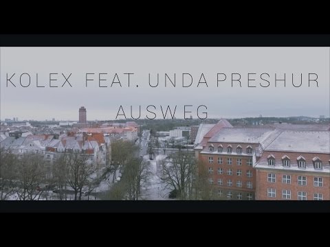 ► "Ausweg" - Kolex feat. Unda Preshur ( Official Video / Medace Exclusive )