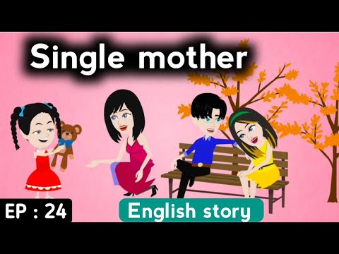Single mother part 24 | English story | English learning stories | Animated stories | Learn English
