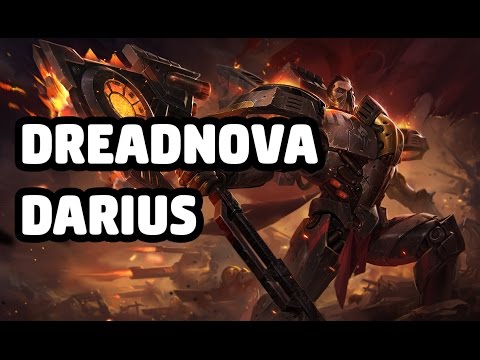 DREADNOVA DARIUS SKIN SPOTLIGHT - LEAGUE OF LEGENDS