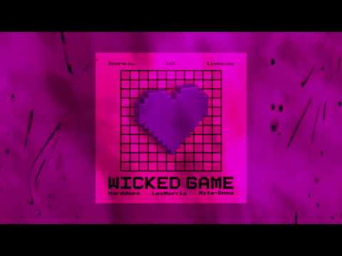 Harddope, LexMorris, Nito-Onna - Wicked Game VIP (Official Audio)