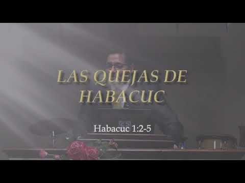 Las Quejas de Habacuc (Habacuc 1:1-4)