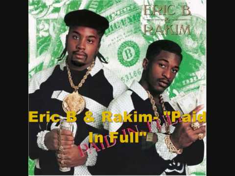 Eric B. & Rakim - Paid In Full + Lyrics (1987)