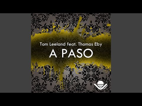A Paso (Ed Royal Remix) (feat. Thomas Eby)