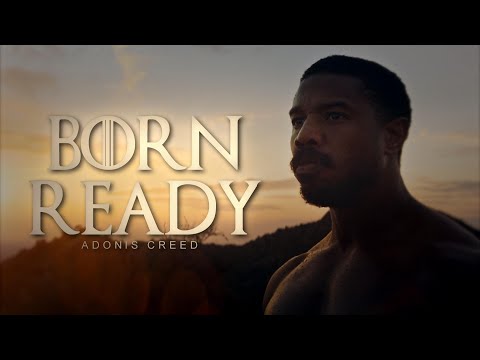 Adonis Creed Tribute || Born Ready (CREED)