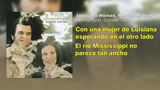 Louisiana Woman, Mississippi Man - Loretta Lynn, Conway Twitty (Subtitulado al español)