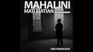 Download lagu Mahalini - Mati Matian (Hen Febian Edit) Bounceroom Version mp3