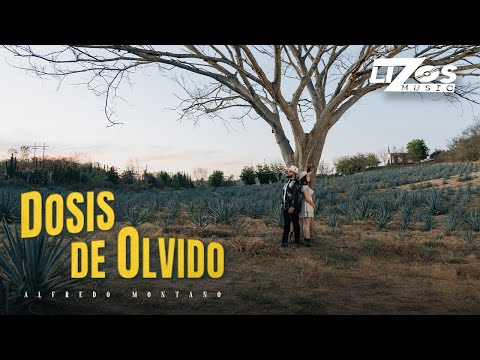 Alfredo Montaño – Dosis de Olvido (Video Oficial)