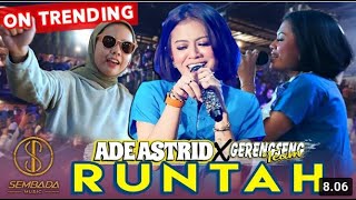Download lagu RUNTAH   ADE ASTRID X GERENGSENG TEAM   RICHIRICH mp3