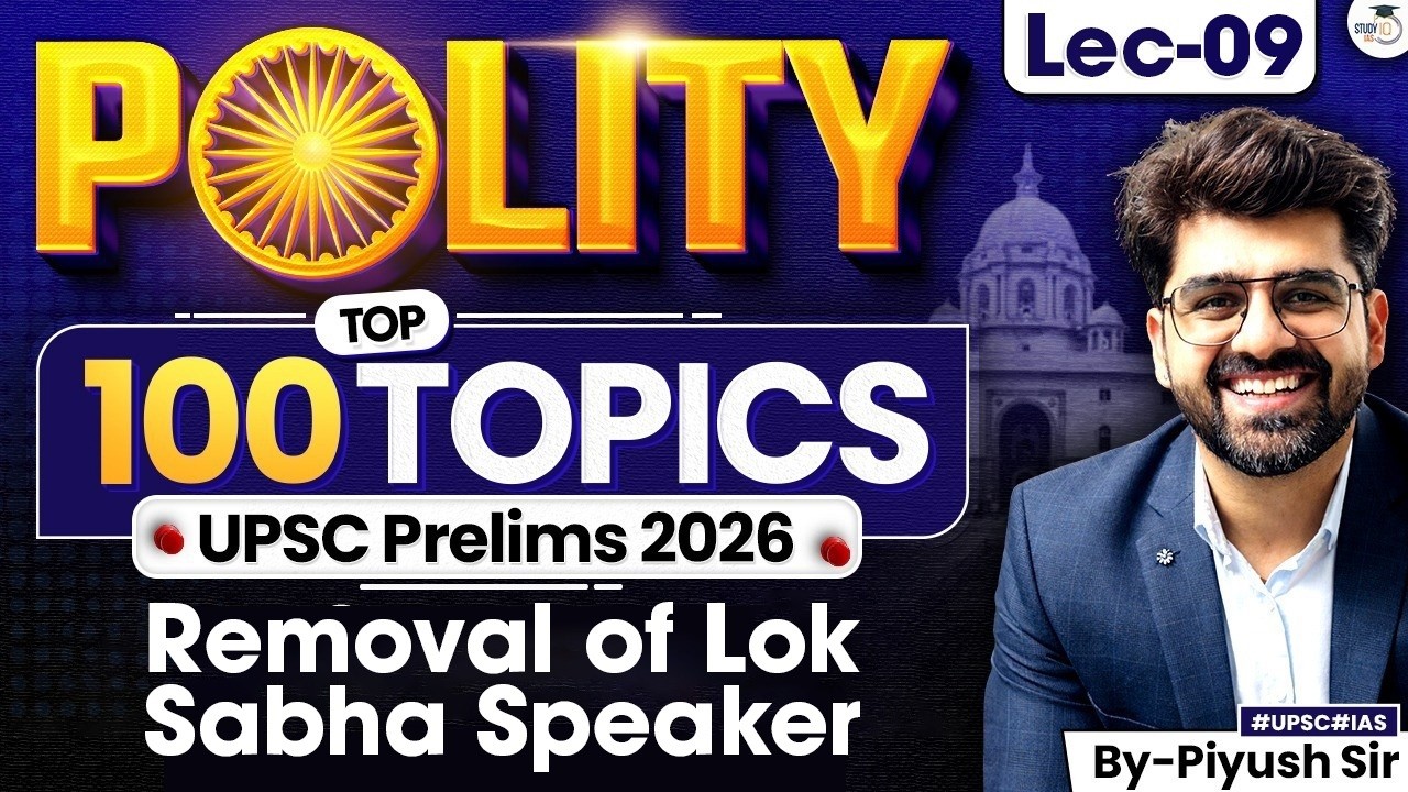 Top 100 Polity Topics for UPSC Prelims 2026 Exam | Lec 09 | StudyIQ IAS