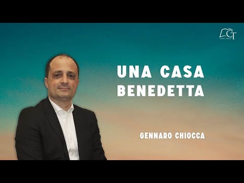 A Blessed Home | Gennaro Chiocca | Luke 6:46-49