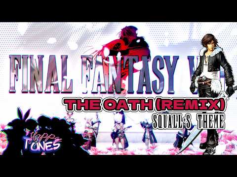 Final Fantasy VIII – The Oath ⚔️ Squall Theme