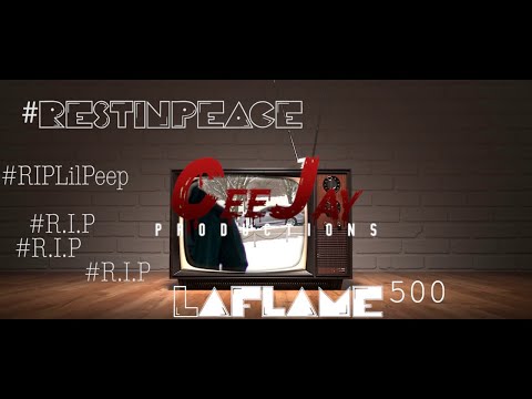 Laflame500 - #RipLilPeep ( Official Music Video )