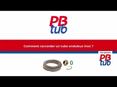 Comment raccorder un tube onduleux inox ? - format vidéo