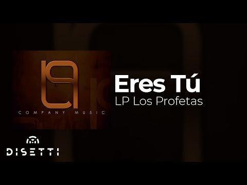 LP Los Profetas - Eres Tú (Audio Oficial) | Salsa Urbana