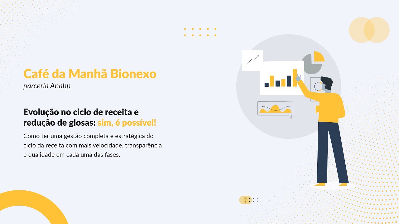 Café da Manhã Anahp & Bionexo | Evolução no ciclo de receita e redução de glosas: sim, é possível!