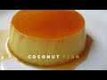 Silky Coconut Flan Recipe | Creme Caramel with Coconut Milk