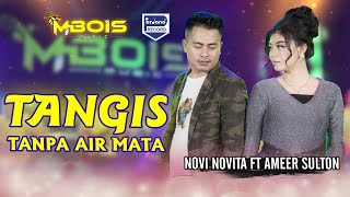 Download lagu Tangis Tanpa Air Mata  -  Novi Novita Ft Ameer Sulton - Mbois Music mp3