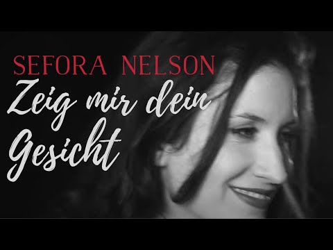 Sefora Nelson – Zeig mir dein Gesicht (Offizielles Musikvideo)
