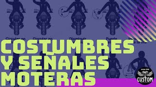 Costumbres y SEÑALES MOTERAS: Guía básica para aprender a ir en GRUPO!